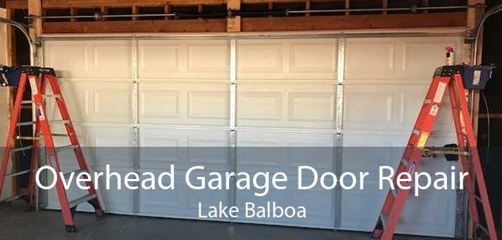 Overhead Garage Door Repair Lake Balboa