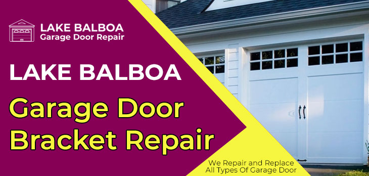 garage door bracket repair in Lake Balboa
